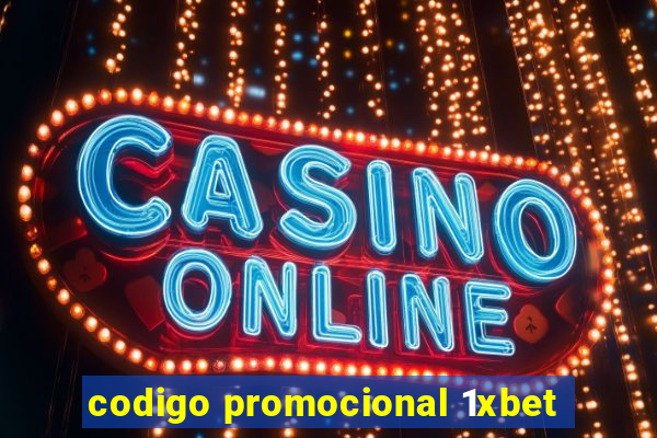 codigo promocional 1xbet